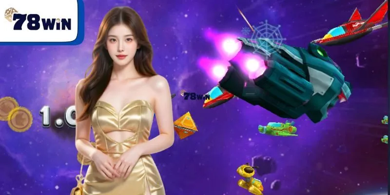 Top lý do bạn nên chọn săn cá vũ trụ 